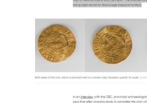 Обнаружение редкой золотой монеты на южном побережье Ньюфаундленда, Канада, может бросить вызов традиционным историческим повествованиям о времени открытия европейцами региона, поскольку оно предшествует прибытию исследователя Джона Кэбота на остров как минимум на 70 лет